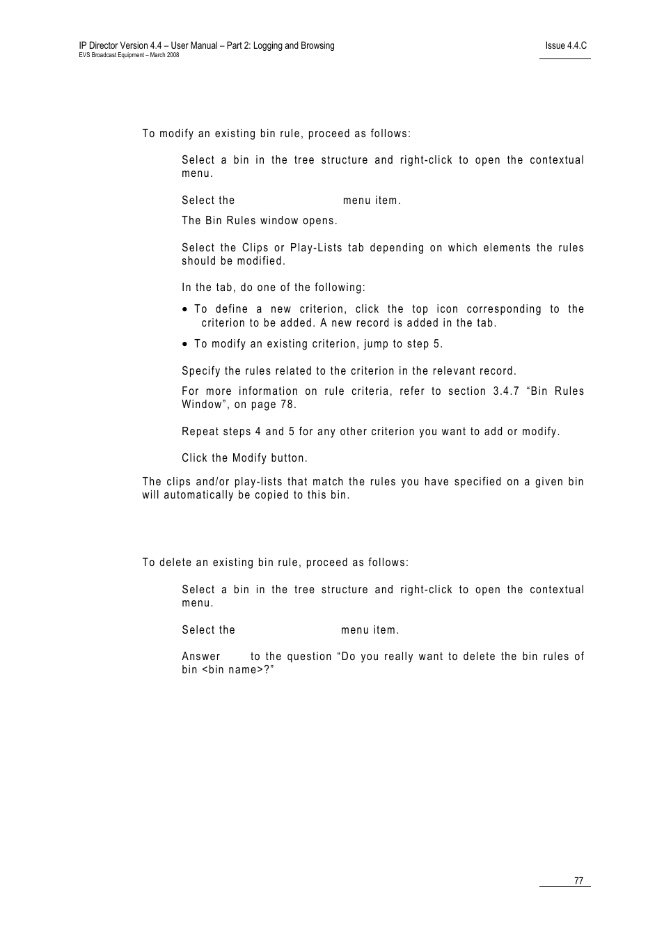 How to modify an existing bin rule, How to delete an existing bin rule | EVS IPDirector Version 4.4 - March 2008 Part 2 User's Manual User Manual | Page 90 / 136