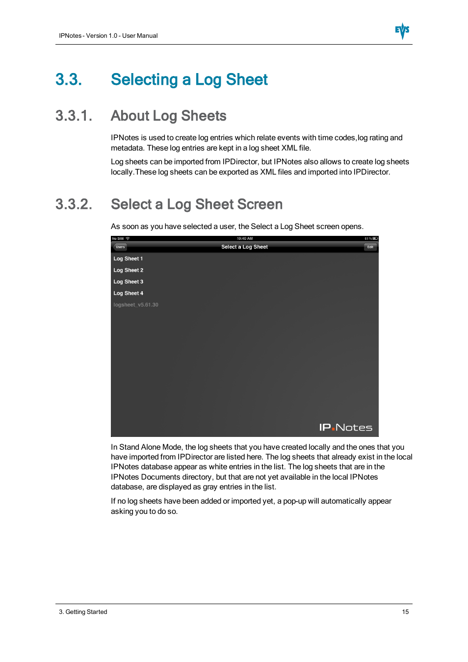 Selecting a log sheet, About log sheets, Select a log sheet screen | EVS IPNotes Version 1.0 - November 2012 User Manual User Manual | Page 20 / 70