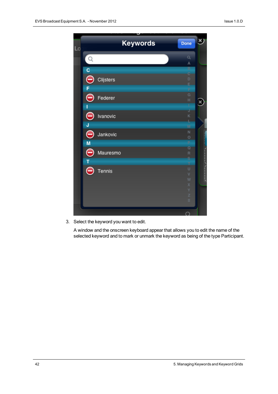 EVS IPNotes Version 1.0 - November 2012 User Manual User Manual | Page 47 / 70