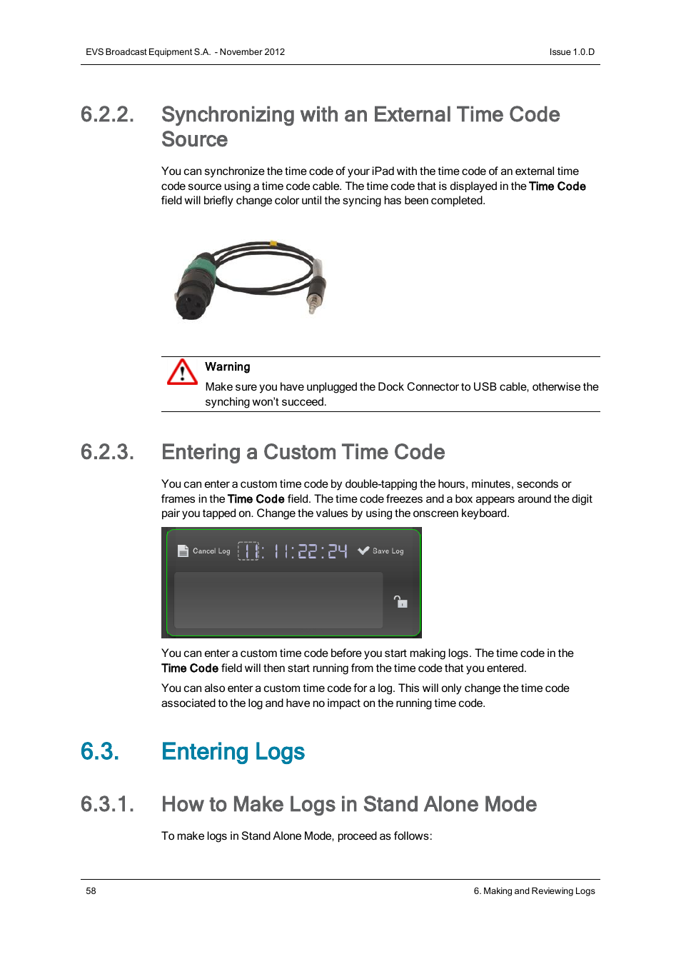 Synchronizing with an external time code source, Entering a custom time code, Entering logs | How to make logs in stand alone mode | EVS IPNotes Version 1.0 - November 2012 User Manual User Manual | Page 63 / 70