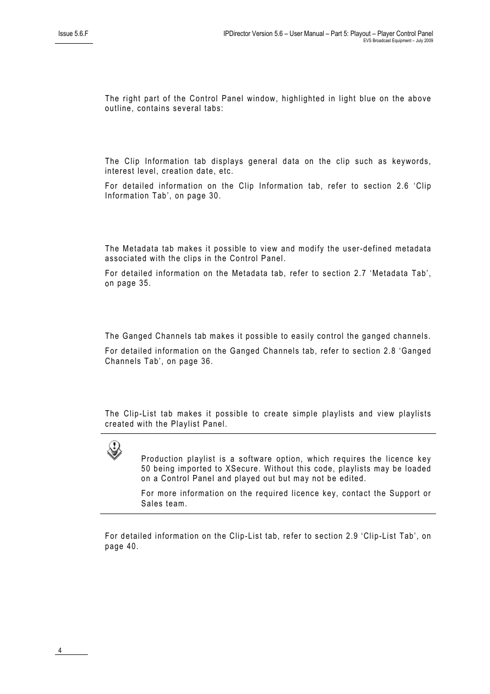 Tabbed pane, Clip information tab, Metadata tab | Ganged channels tab, Clip-list tab | EVS IPDirector Version 5.6 - May 2009 Part 5 User's Manual User Manual | Page 15 / 103