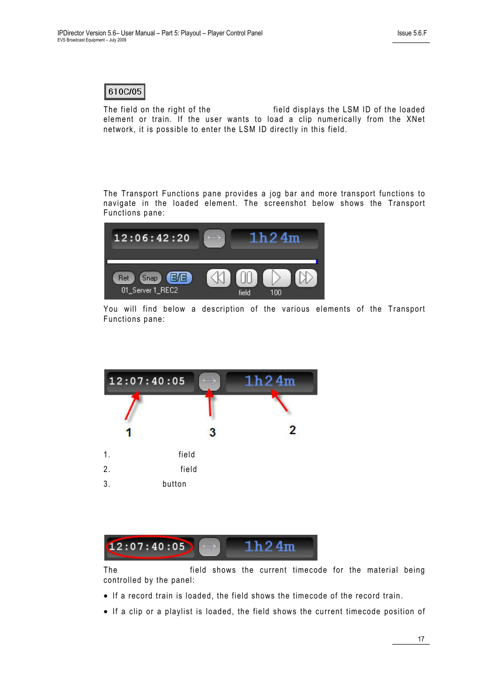 6 lsm id field, 4 transport functions pane, 1 time information group box | 2 left timecode field, Cp_transportfunctionsarea, Lsm id field, Transport functions pane, Time information group box, Left timecode field, 6 lsm | EVS IPDirector Version 5.6 - May 2009 Part 5 User's Manual User Manual | Page 28 / 103