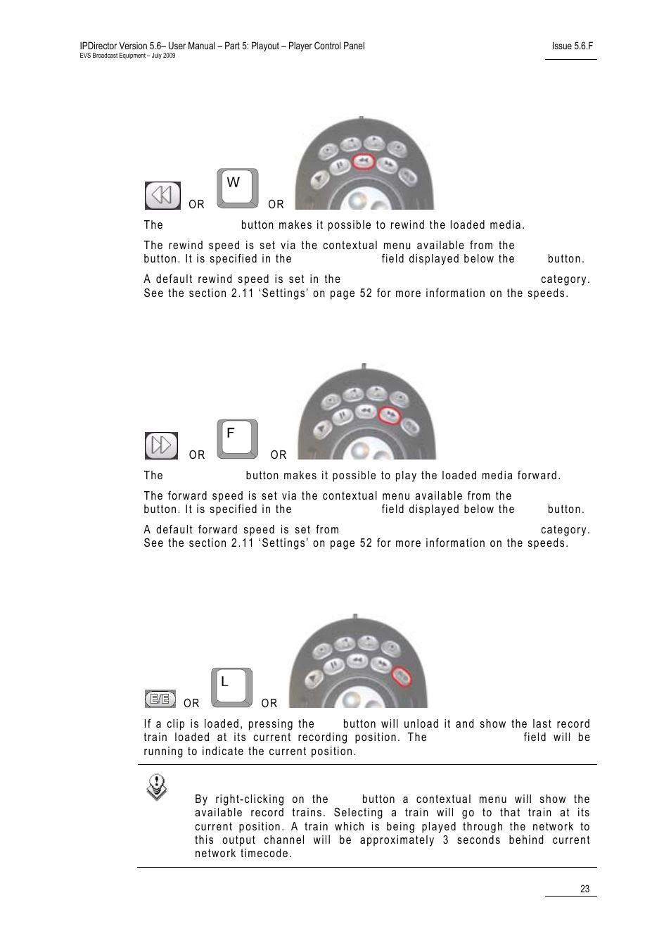 11 fast rewind button, 12 fast forward button, 13 e/e button | Cp_fastrewindicon, Cp_fastforwardicon, Fast rewind button, Fast forward button, E/e button, 11 an, 11 f | EVS IPDirector Version 5.6 - May 2009 Part 5 User's Manual User Manual | Page 34 / 103