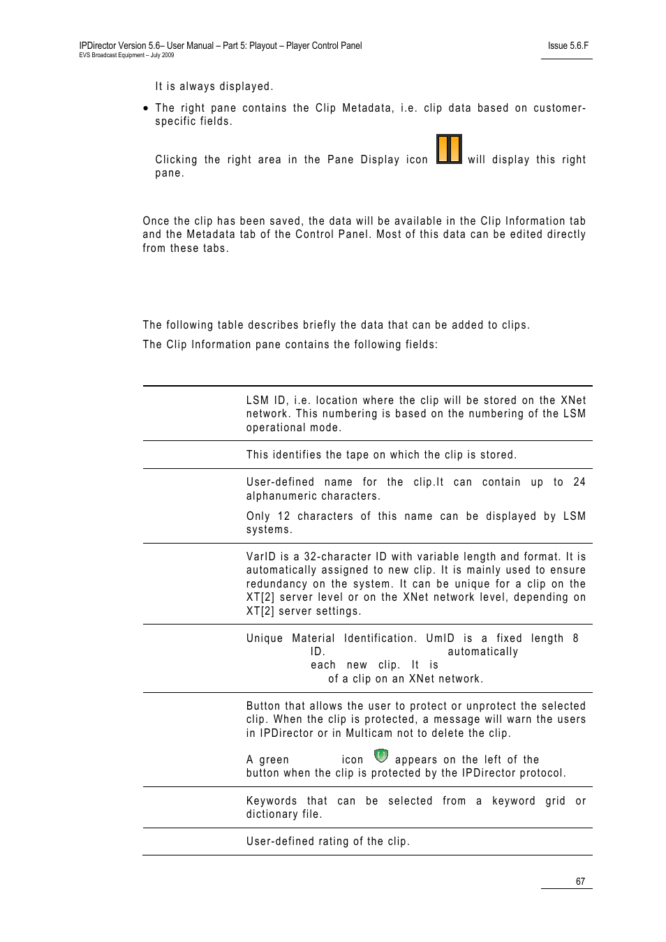 Later access to the data, 2 fields in the save clip window, Fields in the save clip window | Ields in the, Indow | EVS IPDirector Version 5.6 - May 2009 Part 5 User's Manual User Manual | Page 78 / 103