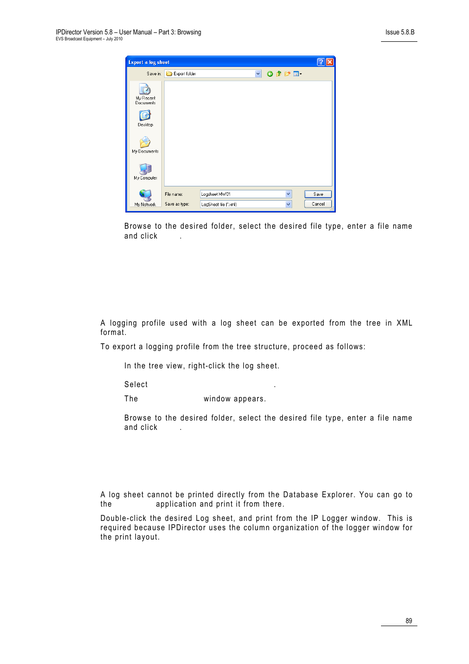 10 how to export a logging profile from the tree, 11 printing a log sheet, How to export a logging profile from the tree | Printing a log sheet | EVS IPDirector Version 5.8 - July 2010 Part 3 User's Manual User Manual | Page 100 / 137