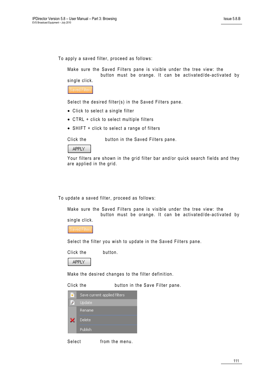 2 how to apply saved filters, 3 how to update a saved filter, How to apply saved filters | How to update a saved filter, Ow to, Pply, Aved, Ilters, Pdate a, Ilter | EVS IPDirector Version 5.8 - July 2010 Part 3 User's Manual User Manual | Page 122 / 137