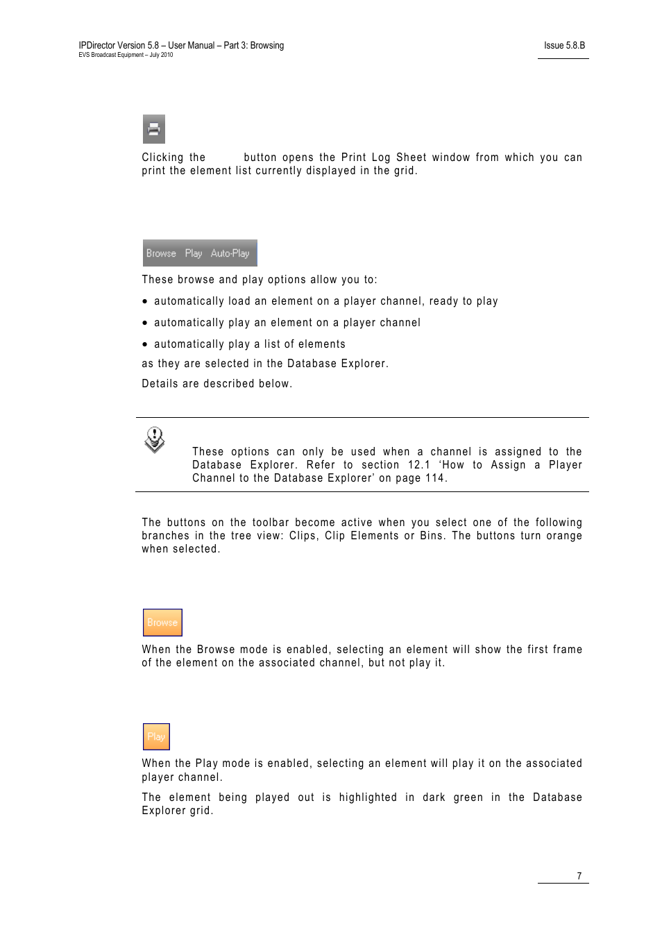 2 print button, 3 browse and play options, Browse mode | Play mode, Print button, Browse and play options, Rint, Utton, Rowse and, Ptions | EVS IPDirector Version 5.8 - July 2010 Part 3 User's Manual User Manual | Page 18 / 137