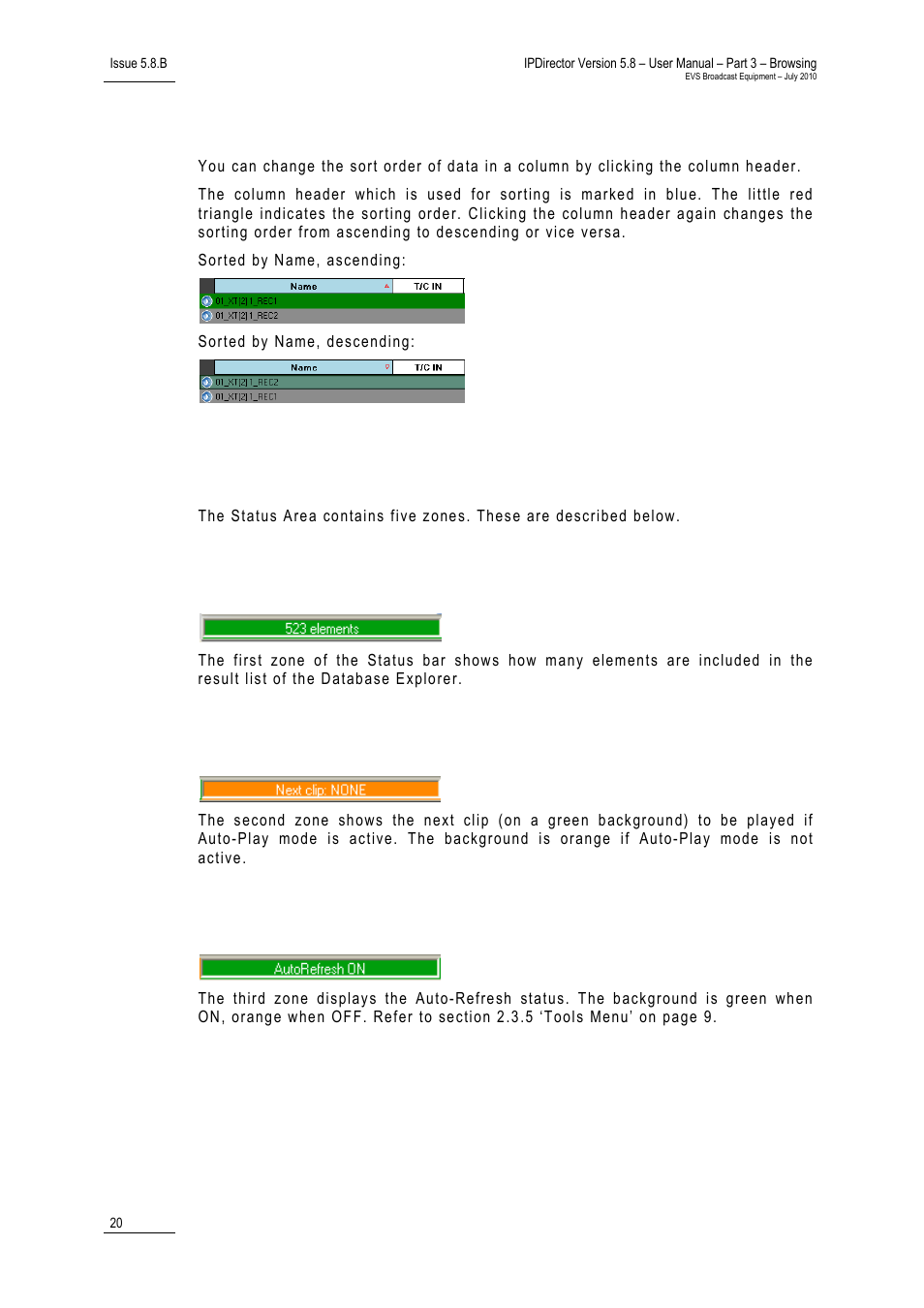 6 status bar, 1 element number zone, 2 next clip zone | 3 auto-refresh zone, Status bar, Element number zone, Next clip zone, Auto-refresh zone | EVS IPDirector Version 5.8 - July 2010 Part 3 User's Manual User Manual | Page 31 / 137