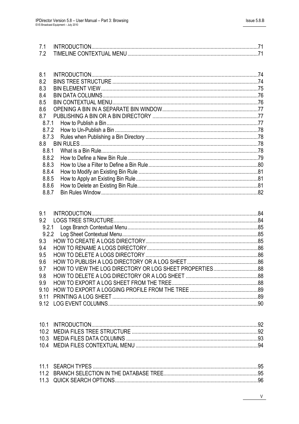 Timelines view, Bins view, Logs view | Media files view, Searching the database | EVS IPDirector Version 5.8 - July 2010 Part 3 User's Manual User Manual | Page 6 / 137