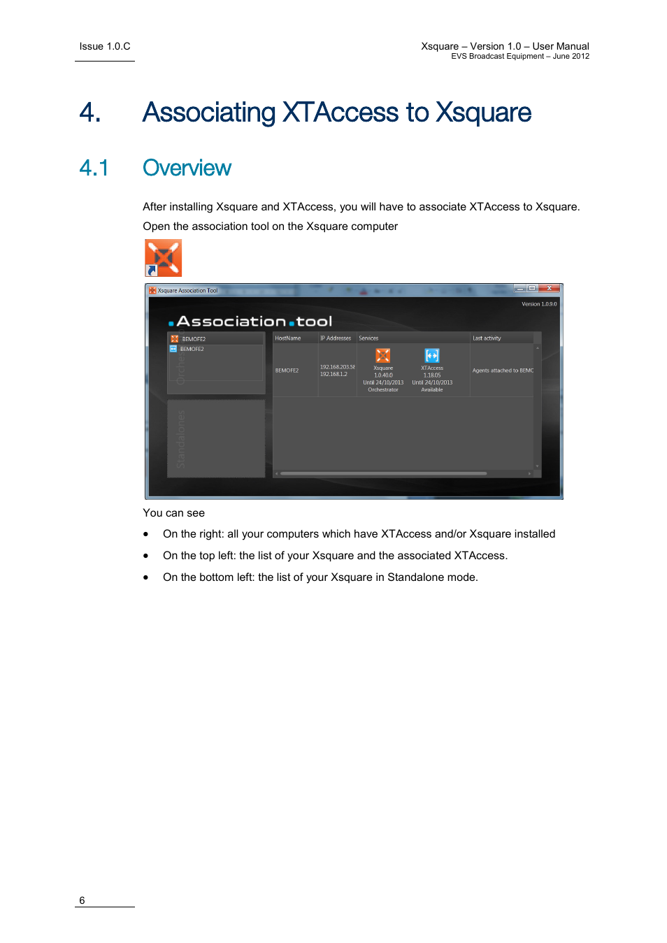 Associating xtaccess to xsquare, 1 overview, Ssociating | Ccess to, Square | EVS Xsquare Version 1.0 - July 2012 User Manual User Manual | Page 12 / 30