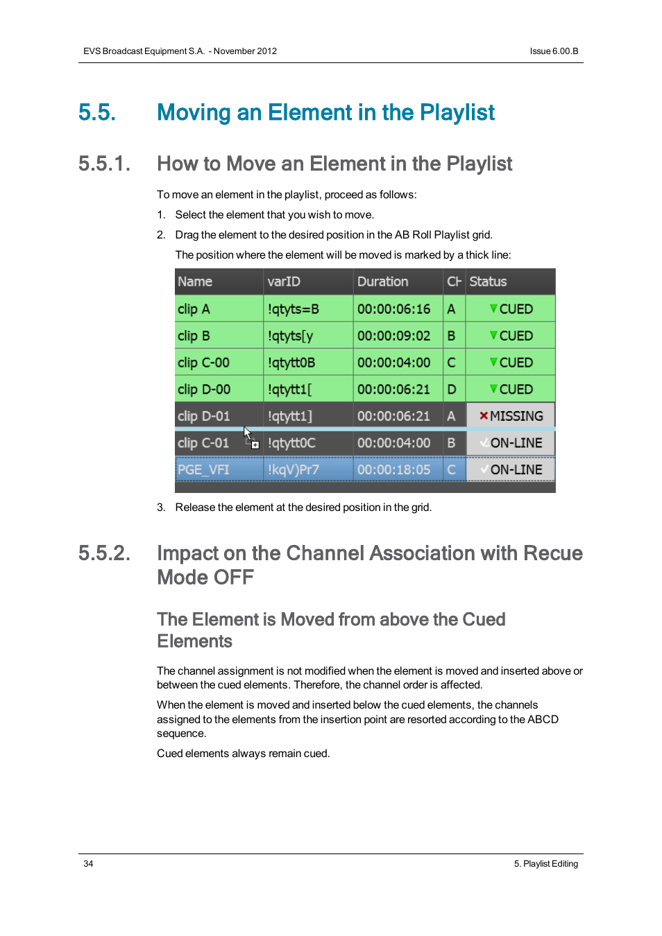 Moving an element in the playlist, How to move an element in the playlist, The element is moved from above the cued elements | EVS IPDirector Version 6.0 - November 2012 Part 7 User's Manual User Manual | Page 42 / 52