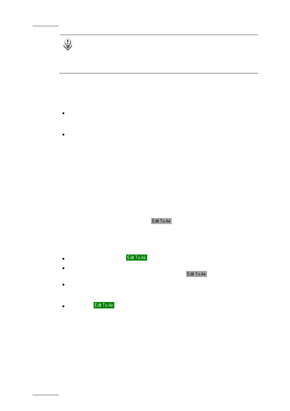 2 limitations, 3 activating the edit while playout mode, Prerequisite | Activation, Result, Deactivation, Limitations, Activating the edit while playout mode, Imitations, Ctivating the | EVS IPDirector Version 5.9 - January 2011 Part 9 User’s Manual User Manual | Page 12 / 25