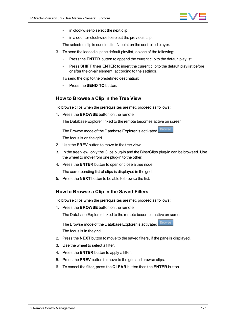 EVS IPDirector Version 6.2 - June 2013 GENERAL FUNCTIONS User Manual User Manual | Page 139 / 174