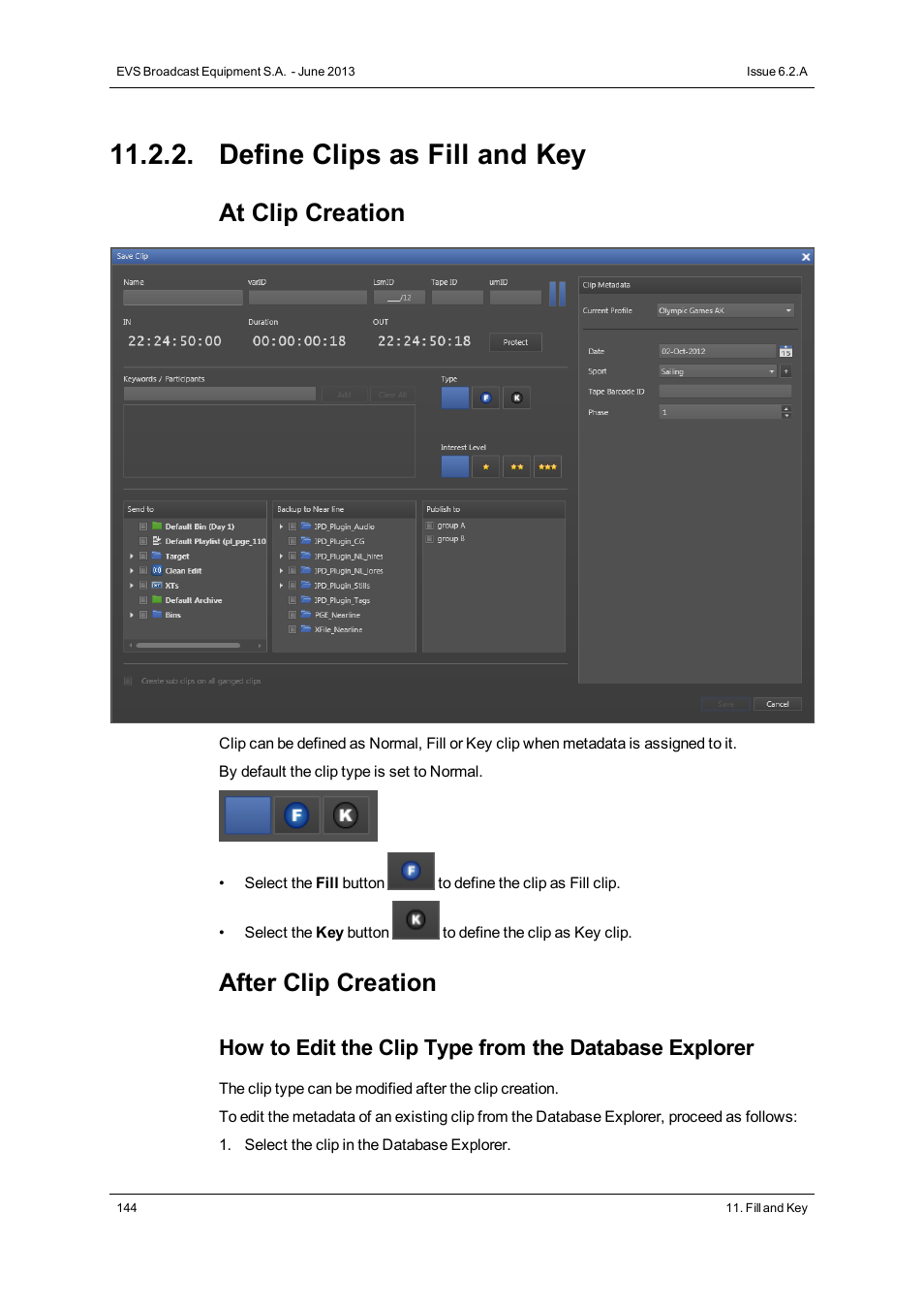 Define clips as fill and key, At clip creation, After clip creation | EVS IPDirector Version 6.2 - June 2013 GENERAL FUNCTIONS User Manual User Manual | Page 156 / 174
