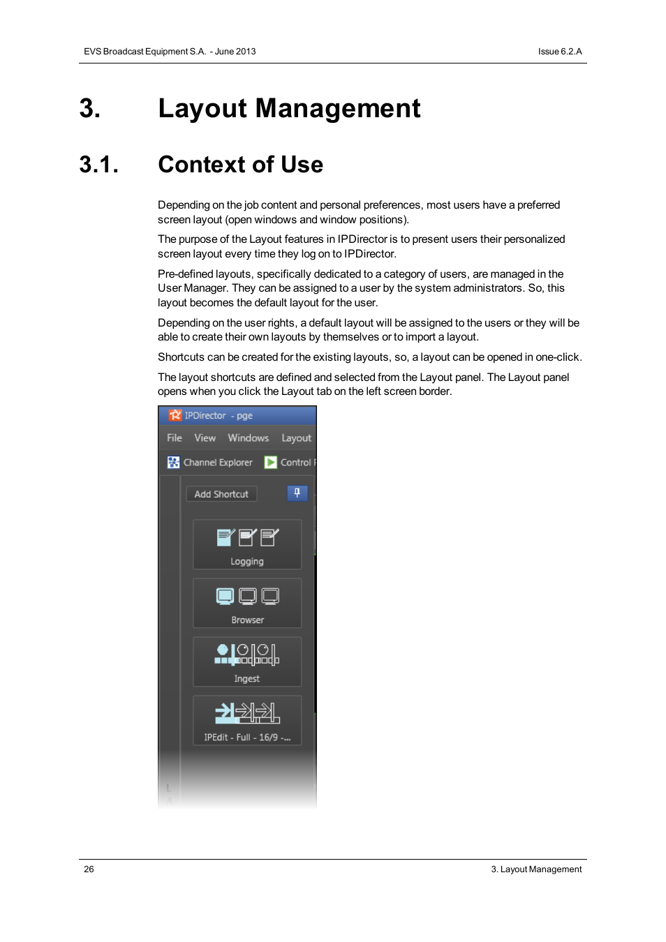 Layout management, Context of use | EVS IPDirector Version 6.2 - June 2013 GENERAL FUNCTIONS User Manual User Manual | Page 38 / 174
