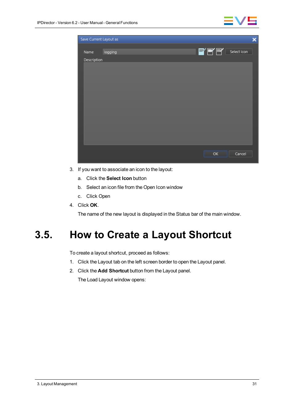 How to create a layout shortcut | EVS IPDirector Version 6.2 - June 2013 GENERAL FUNCTIONS User Manual User Manual | Page 43 / 174