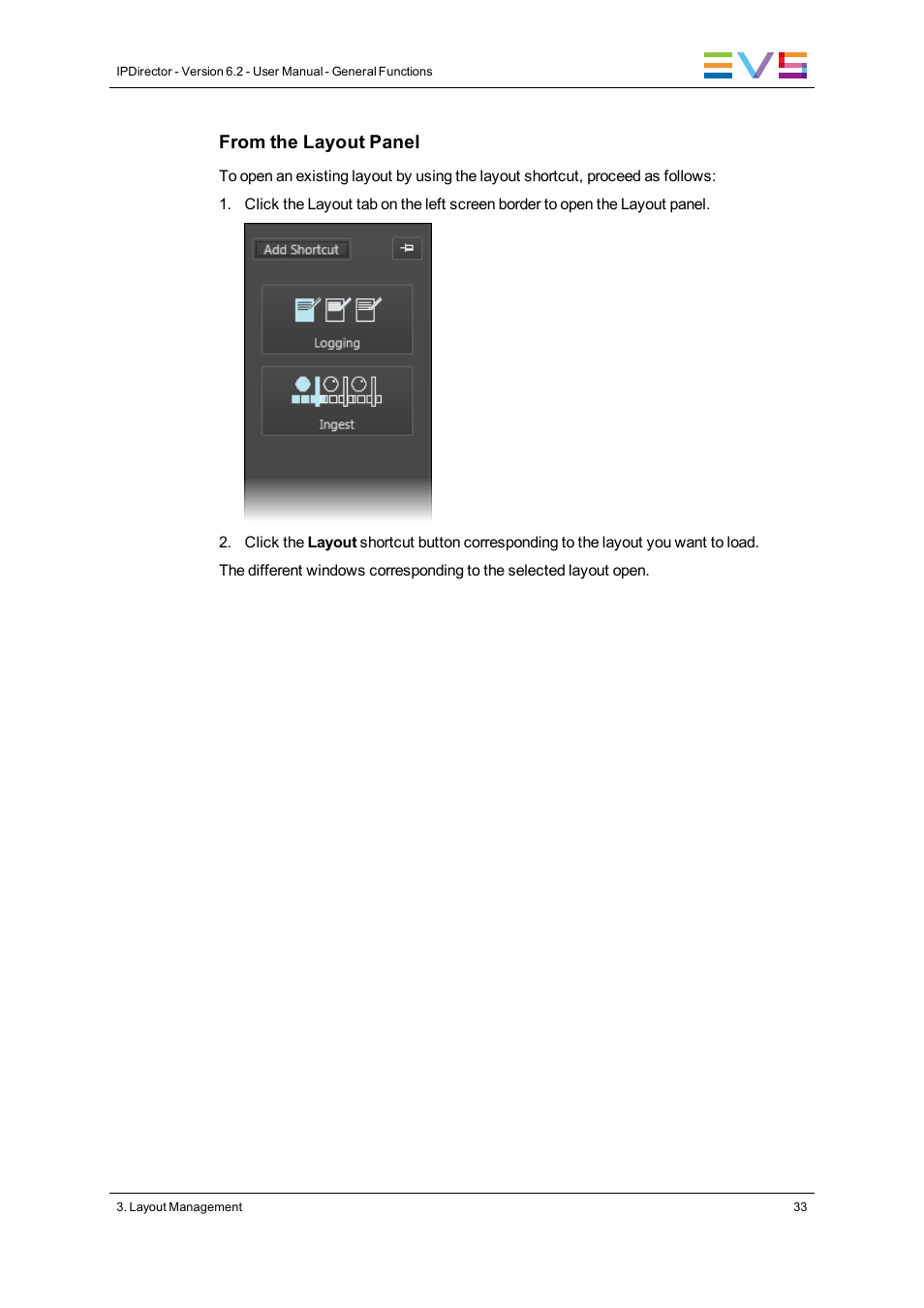 EVS IPDirector Version 6.2 - June 2013 GENERAL FUNCTIONS User Manual User Manual | Page 45 / 174