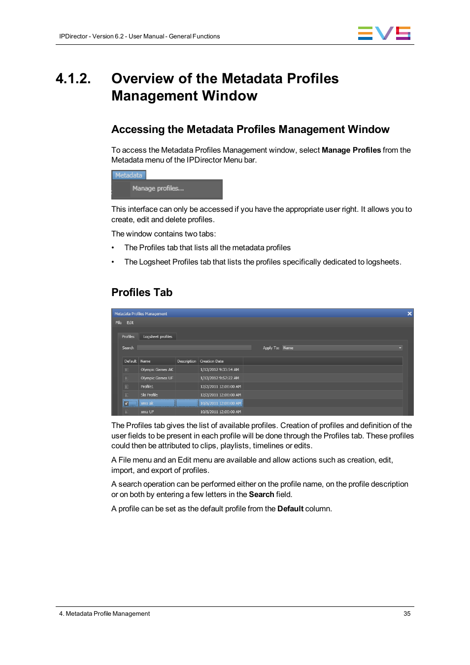 Accessing the metadata profiles management window, Profiles tab | EVS IPDirector Version 6.2 - June 2013 GENERAL FUNCTIONS User Manual User Manual | Page 47 / 174
