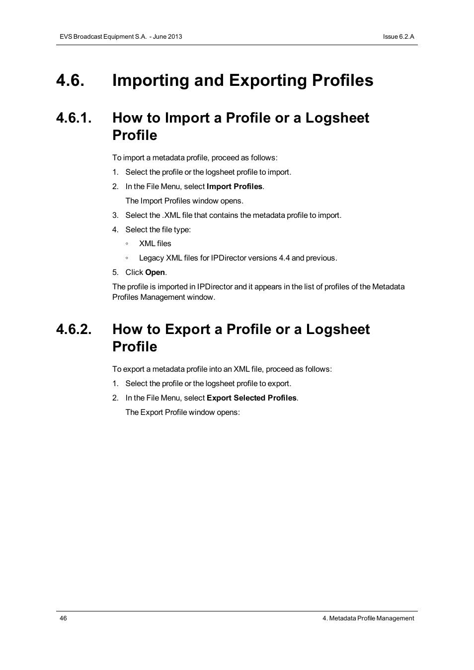 Importing and exporting profiles, How to import a profile or a logsheet profile, How to export a profile or a logsheet profile | EVS IPDirector Version 6.2 - June 2013 GENERAL FUNCTIONS User Manual User Manual | Page 58 / 174
