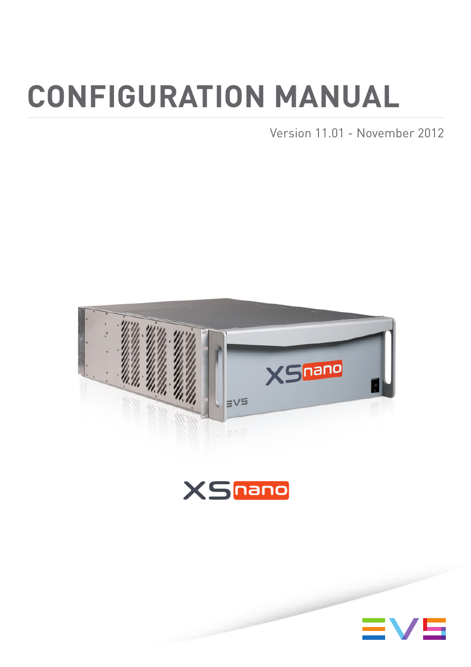 EVS XSnano Version 11.01 - November 2012 Configuration Manual User Manual | 168 pages