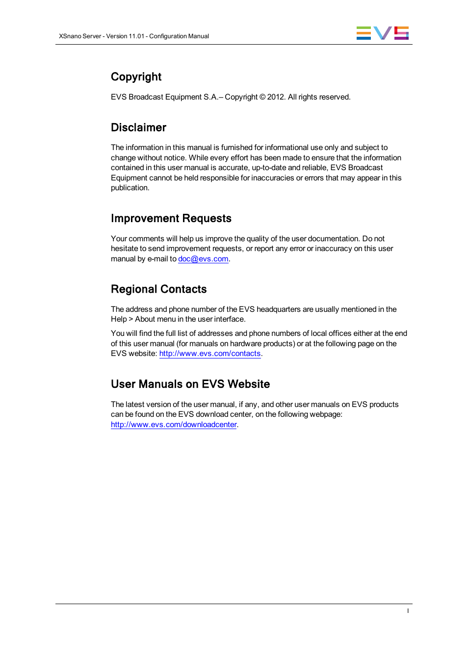 Copyright, Disclaimer, Improvement requests | Regional contacts, User manuals on evs website | EVS XSnano Version 11.01 - November 2012 Configuration Manual User Manual | Page 3 / 168