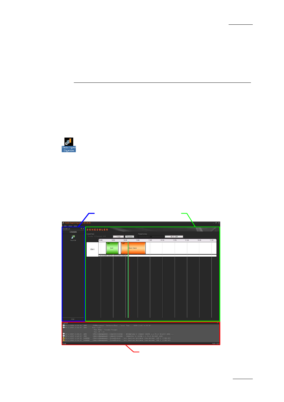 Xedio ingest organizer - client, 1 user interface, 1 opening ingest organizer | 2 overview of the xedio ingest organizer window, User interface, Opening ingest organizer, Overview of the xedio ingest organizer window | EVS XEDIO Ingest Organizer Version 4.1 - December 2011 User Manual User Manual | Page 9 / 23