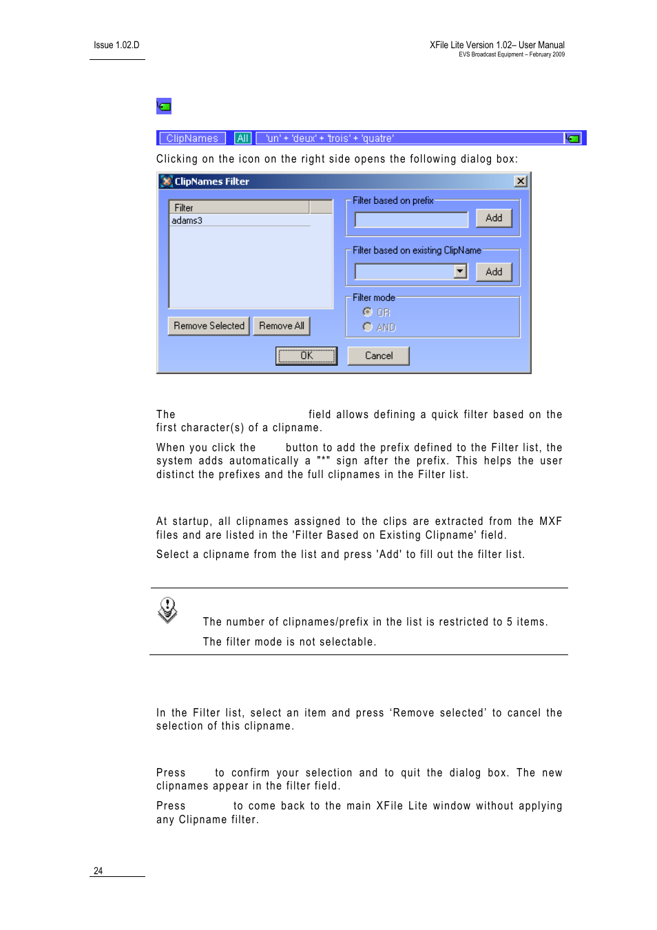 Clipnames, Filter based on prefix, Filter based on existing clipname | Remove selected, Ok/cancel | EVS Xfile Version 1.02 - February 2009 User Manual User Manual | Page 29 / 74