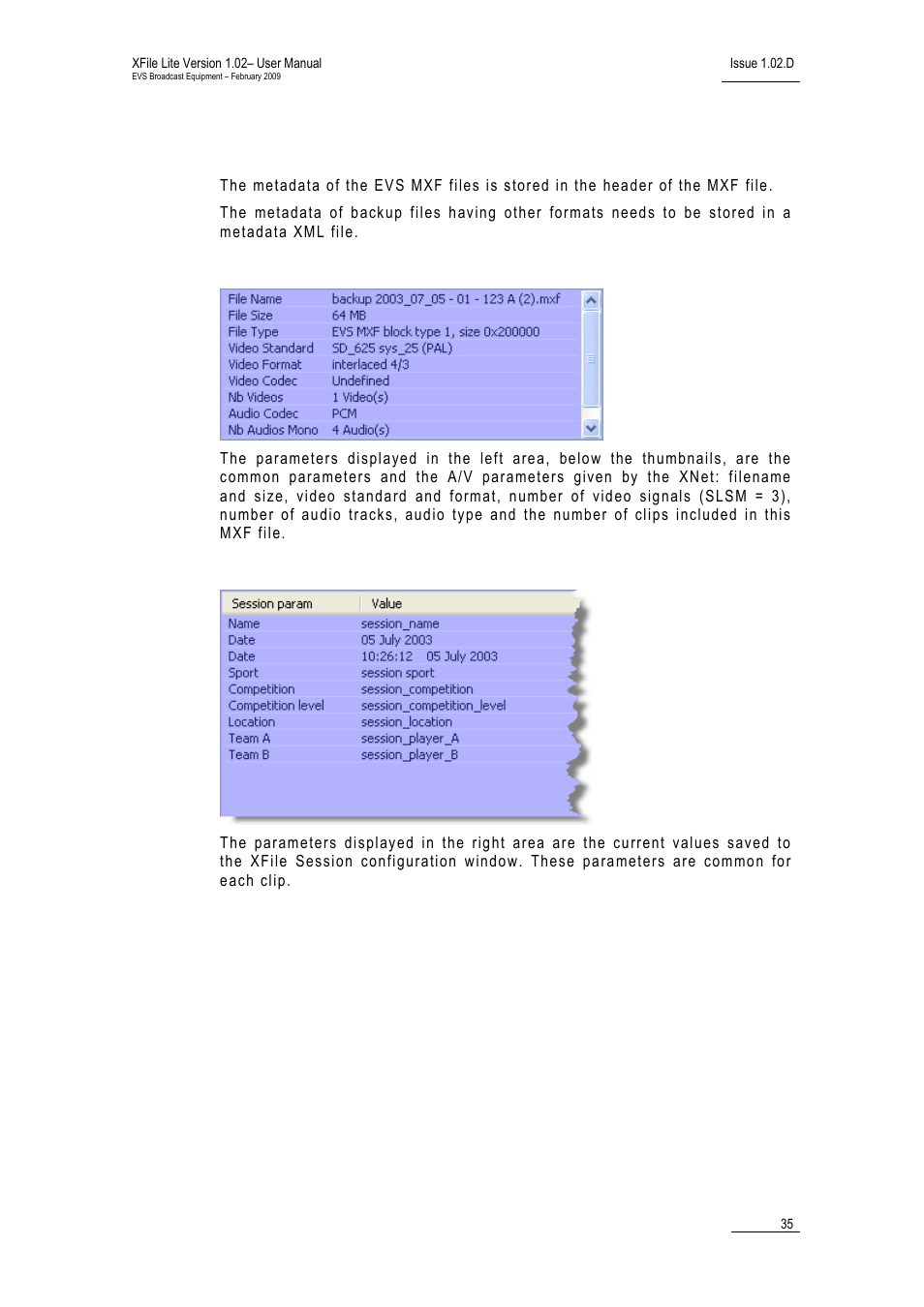 File and session metadata, File metadata, Session metadata | EVS Xfile Version 1.02 - February 2009 User Manual User Manual | Page 40 / 74