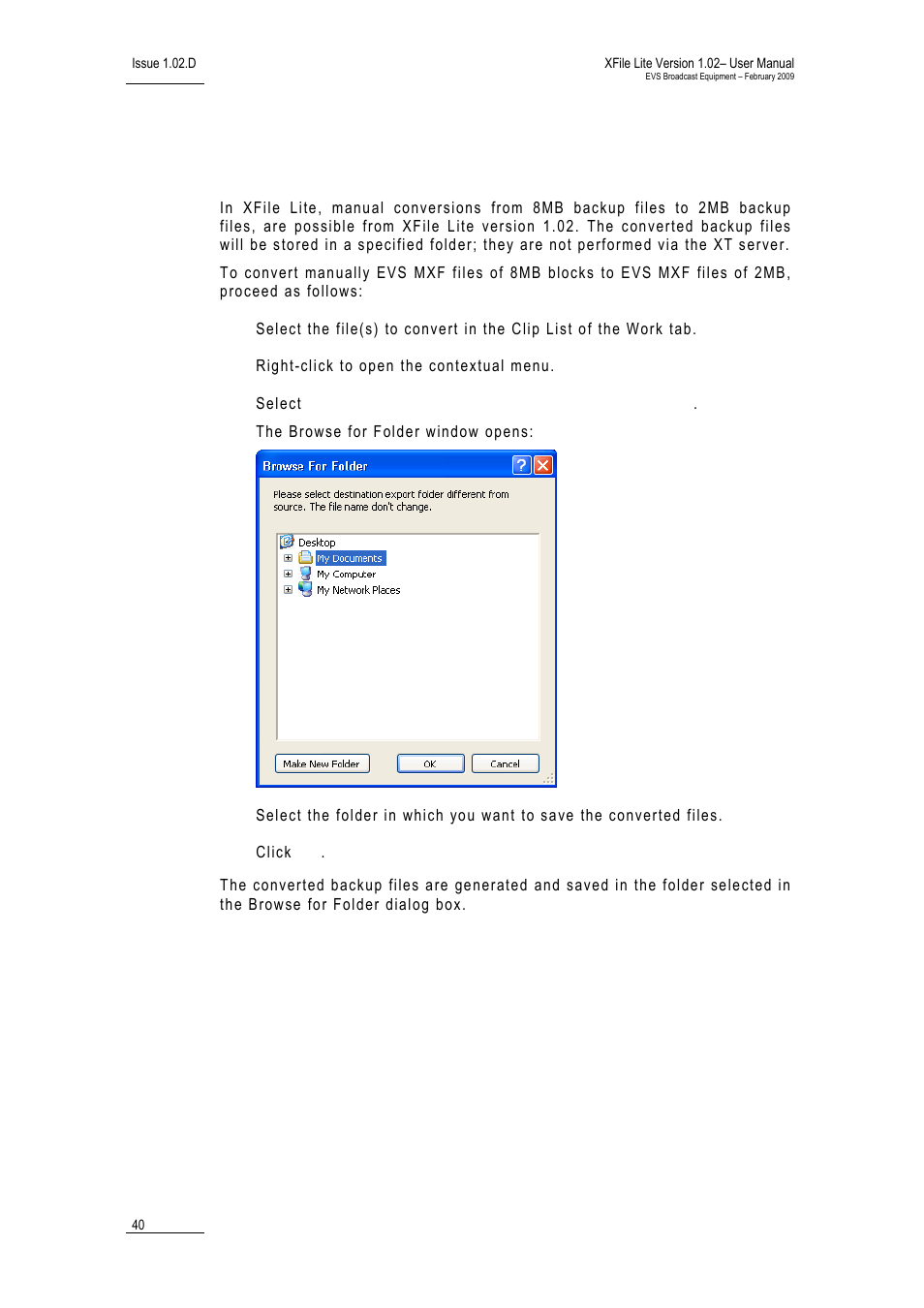 5 manual conversions of backup files, Manual conversions of backup files, Anual | Onversions of, Ackup, Iles | EVS Xfile Version 1.02 - February 2009 User Manual User Manual | Page 45 / 74