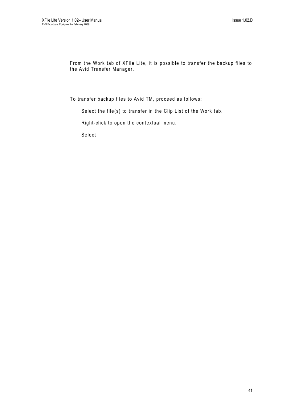 6 backup file transfer to external systems, How to transfer backup files to avid tm, Backup file transfer to external systems | 41 an | EVS Xfile Version 1.02 - February 2009 User Manual User Manual | Page 46 / 74