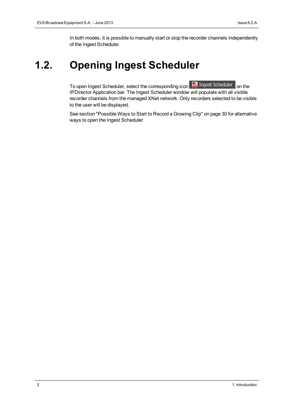 Opening ingest scheduler | EVS IPDirector Version 6.2 - June 2013 INGEST SCHEDULER User Manual User Manual | Page 12 / 68