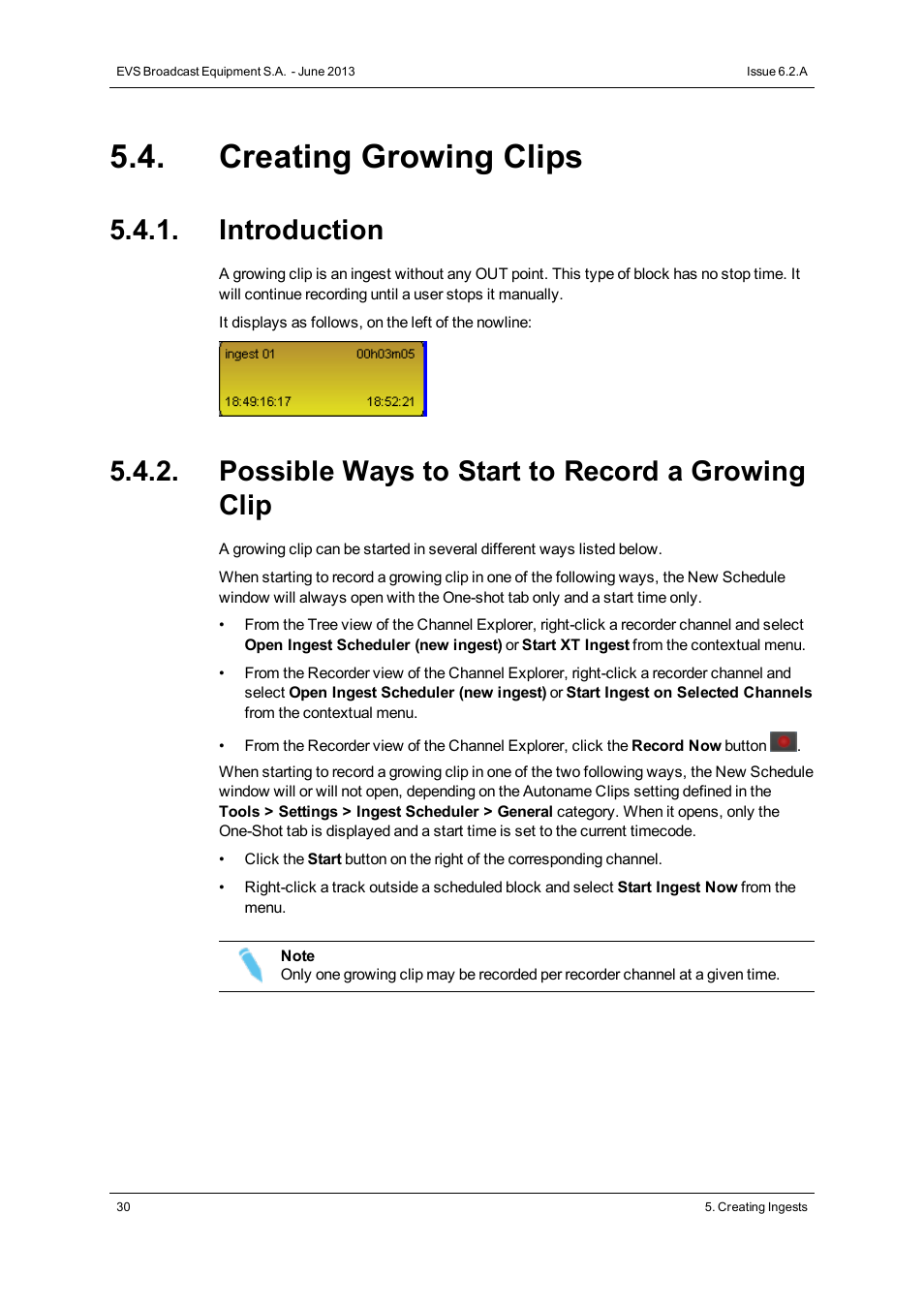 Creating growing clips, Introduction, Possible ways to start to record a growing clip | EVS IPDirector Version 6.2 - June 2013 INGEST SCHEDULER User Manual User Manual | Page 40 / 68