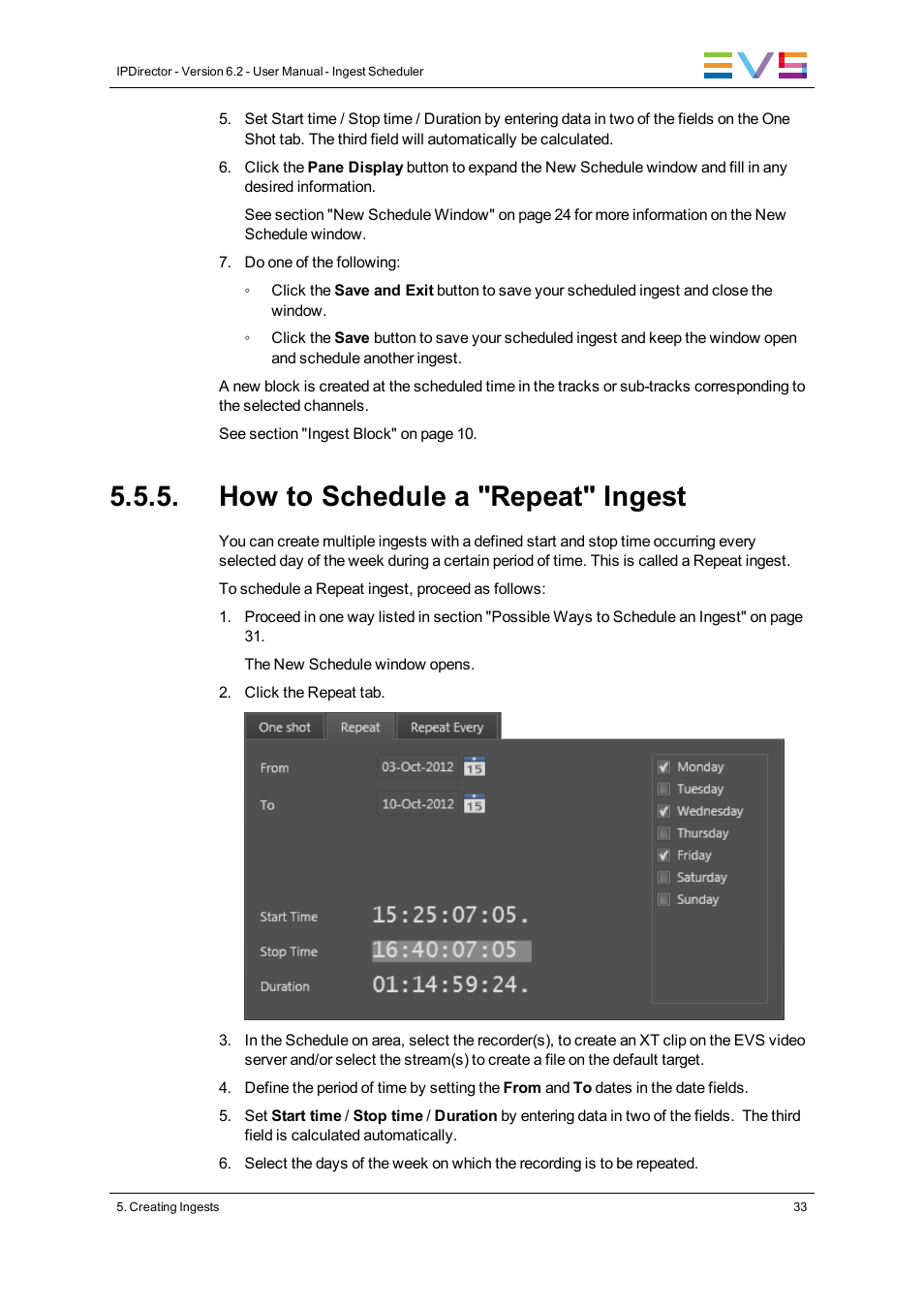 How to schedule a "repeat" ingest | EVS IPDirector Version 6.2 - June 2013 INGEST SCHEDULER User Manual User Manual | Page 43 / 68