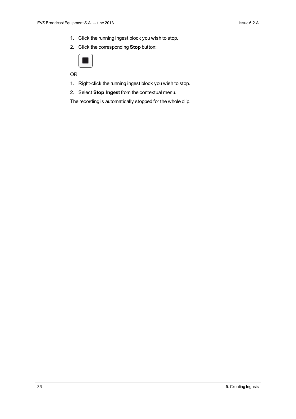EVS IPDirector Version 6.2 - June 2013 INGEST SCHEDULER User Manual User Manual | Page 46 / 68