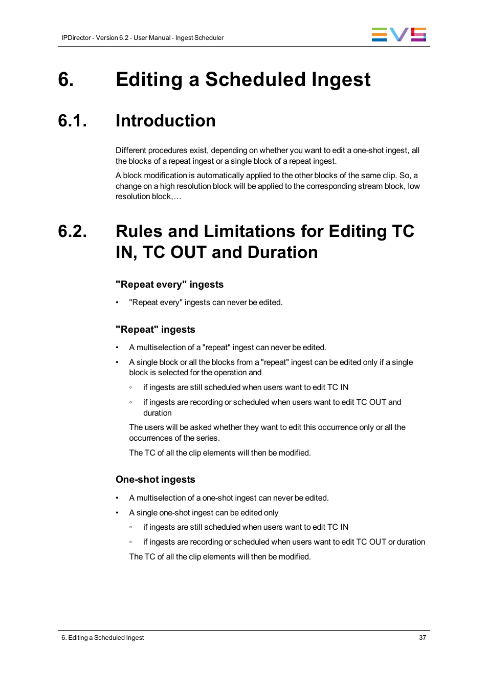 Editing a scheduled ingest, Introduction | EVS IPDirector Version 6.2 - June 2013 INGEST SCHEDULER User Manual User Manual | Page 47 / 68