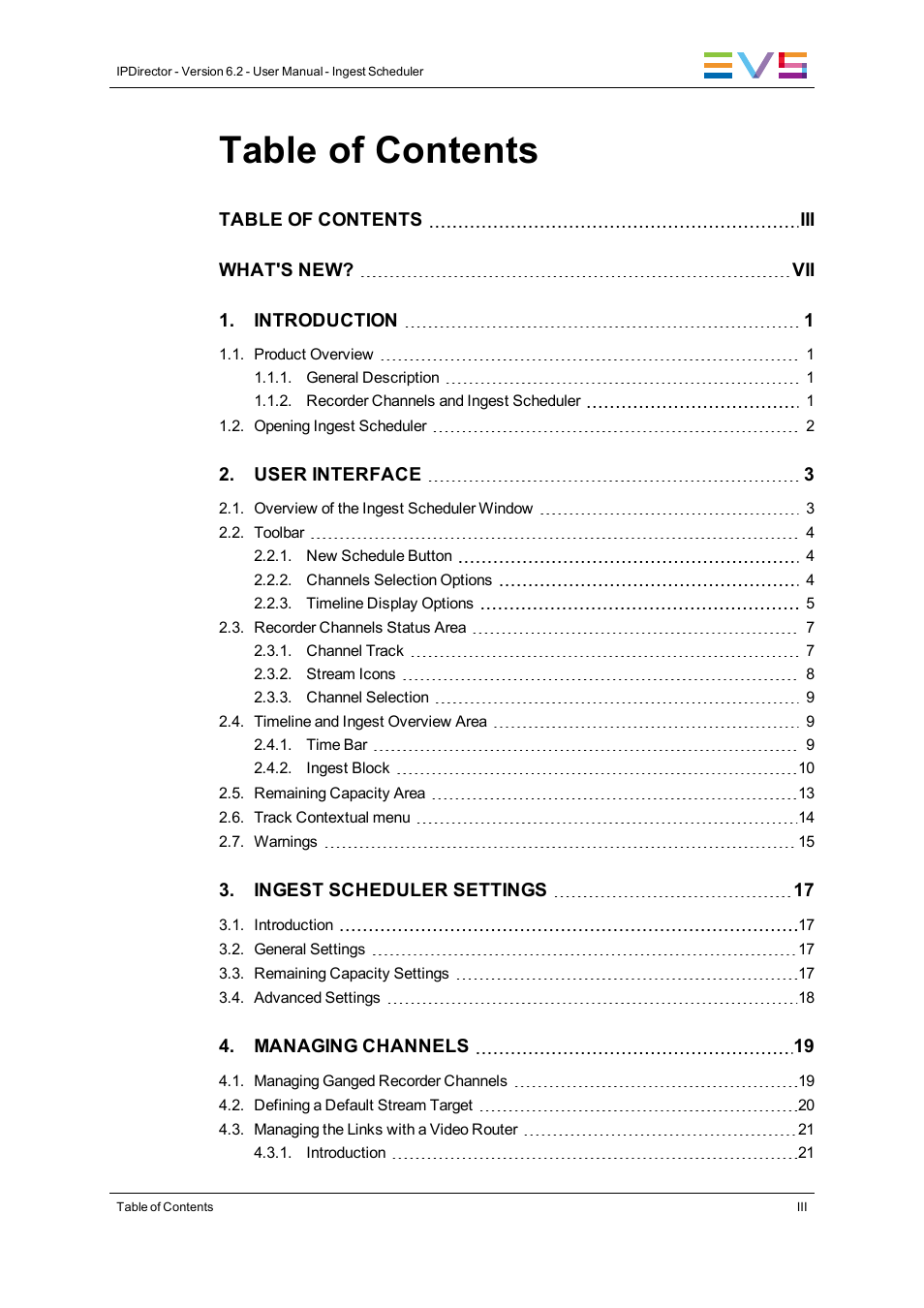 EVS IPDirector Version 6.2 - June 2013 INGEST SCHEDULER User Manual User Manual | Page 5 / 68