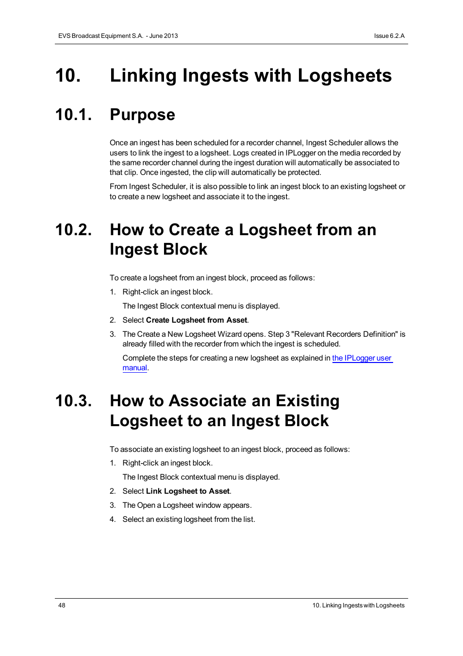 Linking ingests with logsheets, Purpose, How to create a logsheet from an ingest block | EVS IPDirector Version 6.2 - June 2013 INGEST SCHEDULER User Manual User Manual | Page 58 / 68