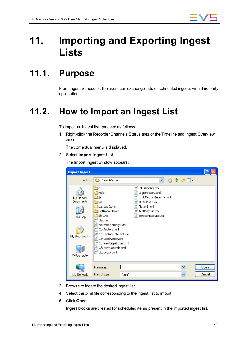 Importing and exporting ingest lists, Purpose, How to import an ingest list | EVS IPDirector Version 6.2 - June 2013 INGEST SCHEDULER User Manual User Manual | Page 59 / 68