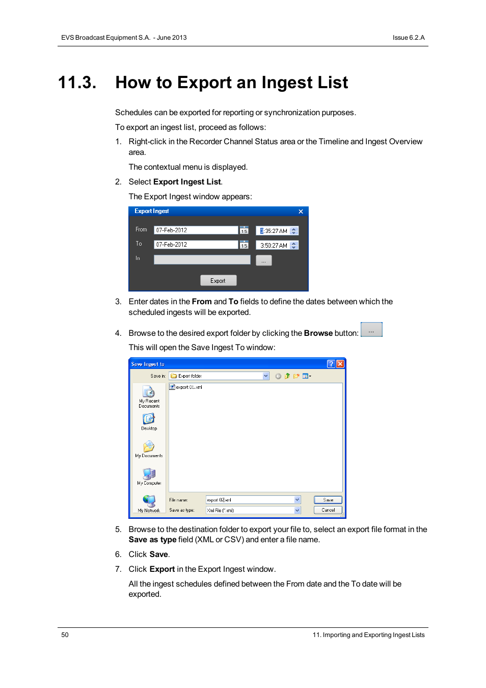 How to export an ingest list | EVS IPDirector Version 6.2 - June 2013 INGEST SCHEDULER User Manual User Manual | Page 60 / 68