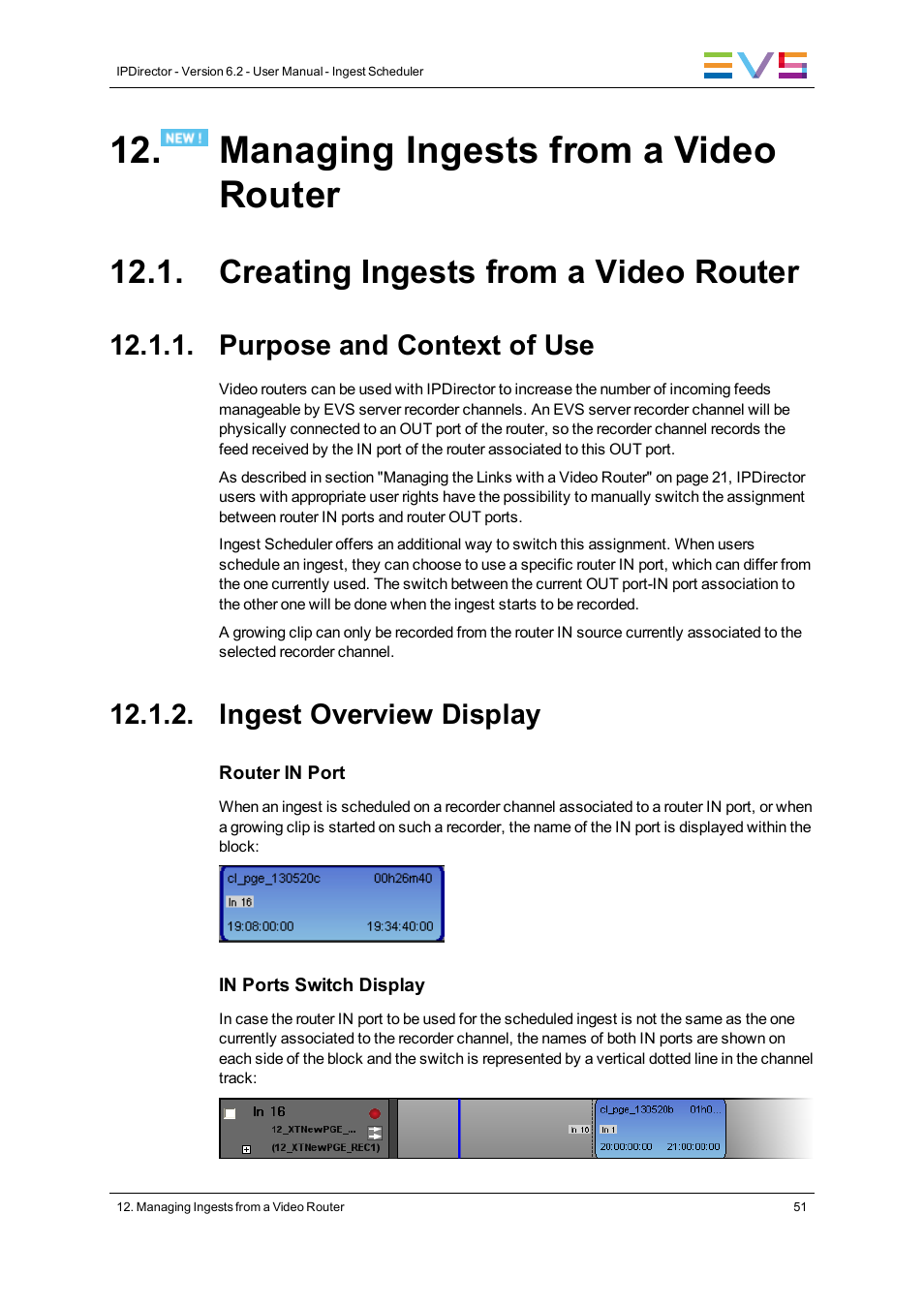 Managing ingests from a video router, Creating ingests from a video router, Purpose and context of use | Ingest overview display | EVS IPDirector Version 6.2 - June 2013 INGEST SCHEDULER User Manual User Manual | Page 61 / 68