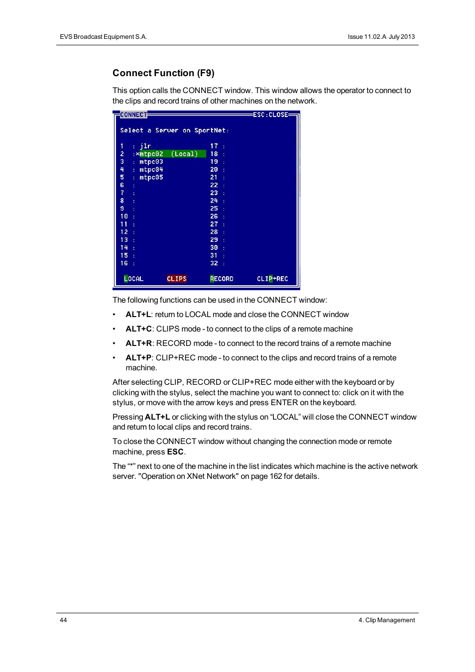 Connect function (f9) | EVS XSense Version 11.02 - July 2013 Operating Manual User Manual | Page 52 / 181
