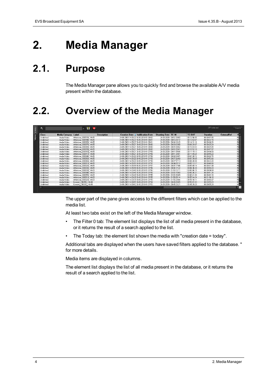 Media manager, Purpose, Overview of the media manager | EVS XEDIO Cutter Version 4.35 - August 2013 User Manual User Manual | Page 12 / 46