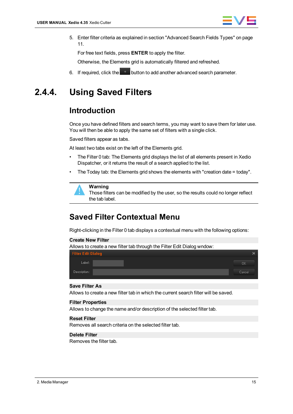 Using saved filters, Introduction, Saved filter contextual menu | EVS XEDIO Cutter Version 4.35 - August 2013 User Manual User Manual | Page 23 / 46