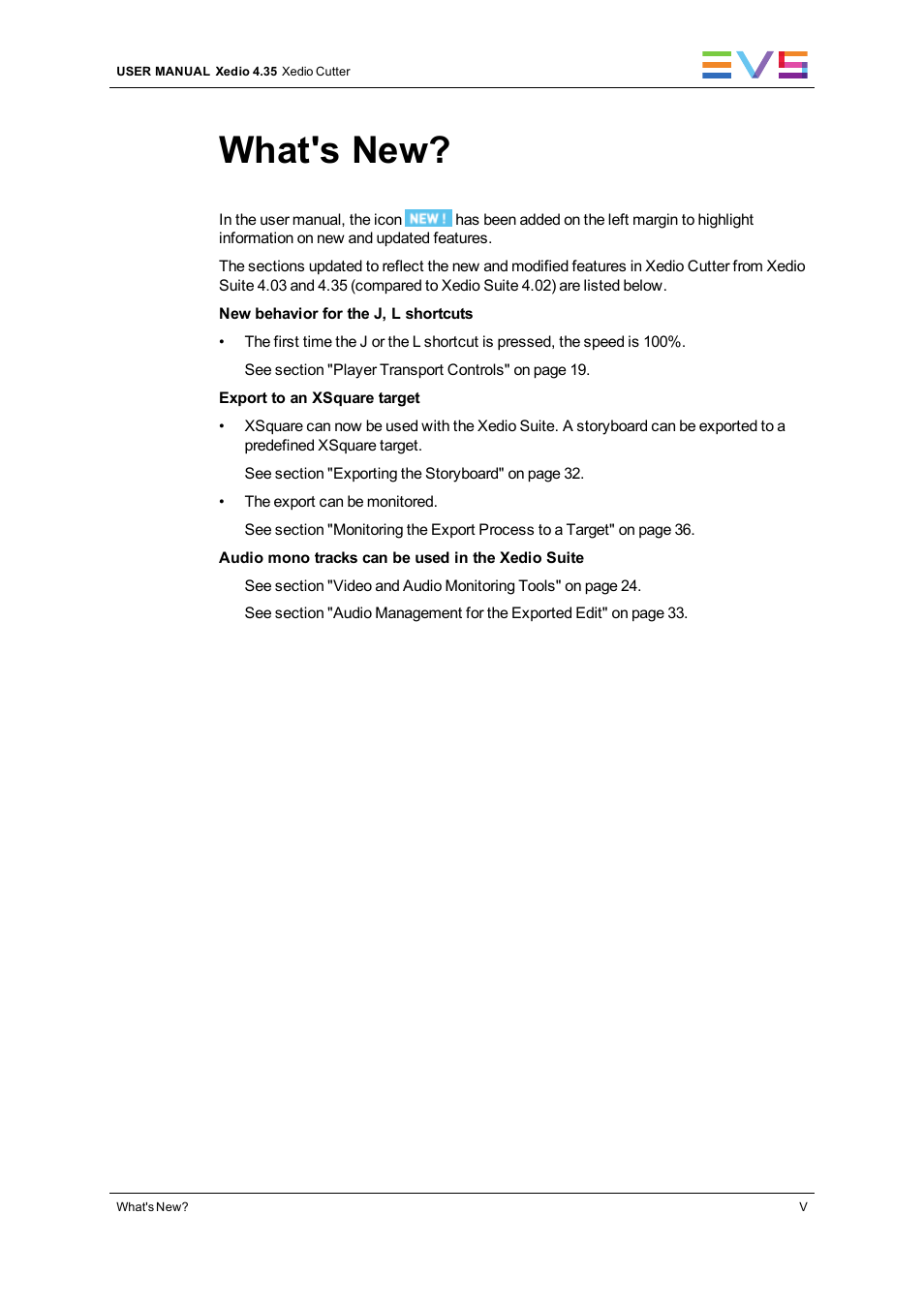 What's new | EVS XEDIO Cutter Version 4.35 - August 2013 User Manual User Manual | Page 7 / 46