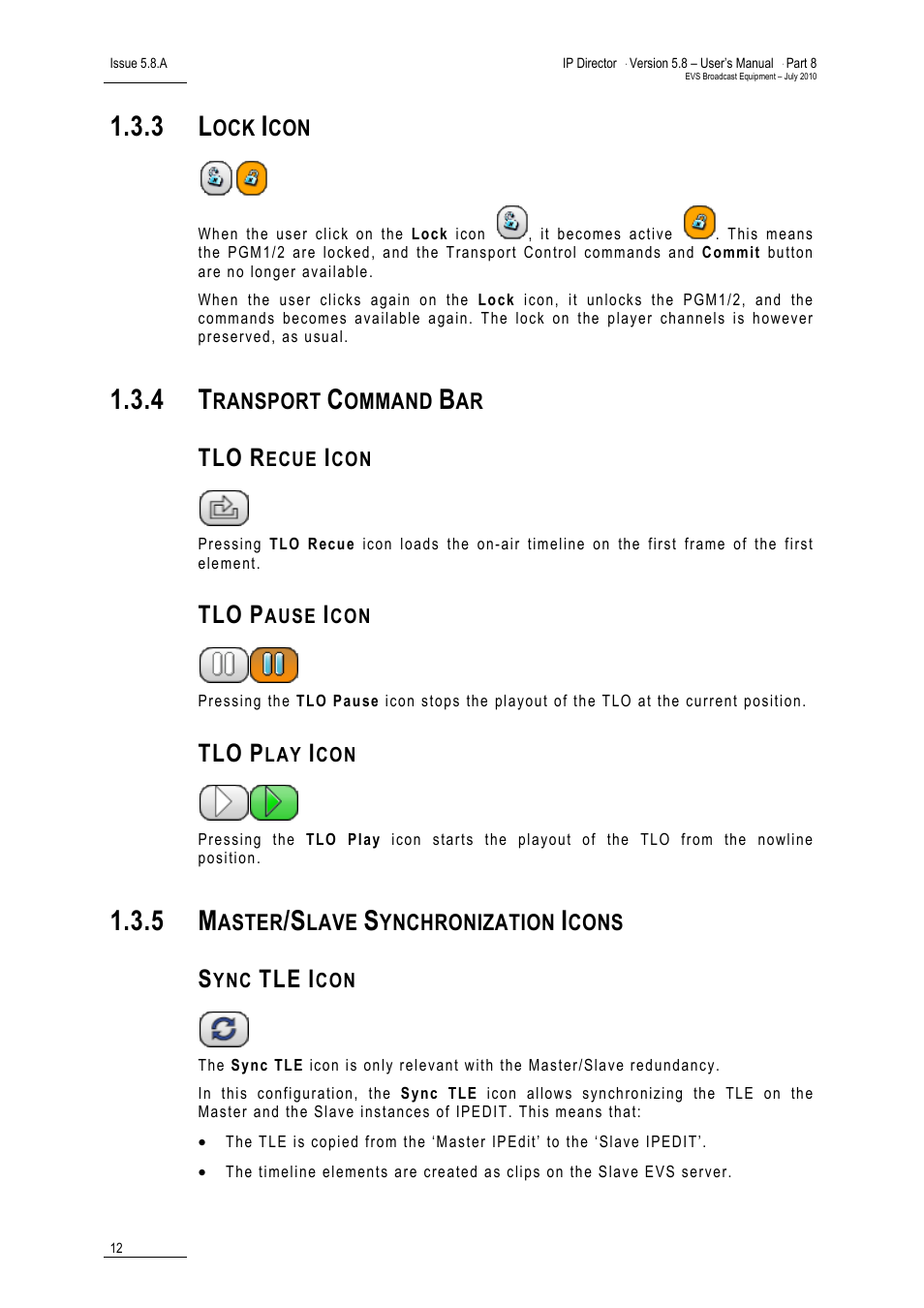 3 lock icon, 4 transport command bar, Tlo recue icon | Tlo pause icon, Tlo play icon, 5 master/slave synchronization icons, Sync tle icon, Lock icon, Transport command bar, Master/slave synchronization icons | EVS IPDirector Version 5.8 - July 2010 Part 8 User's Manual User Manual | Page 13 / 22