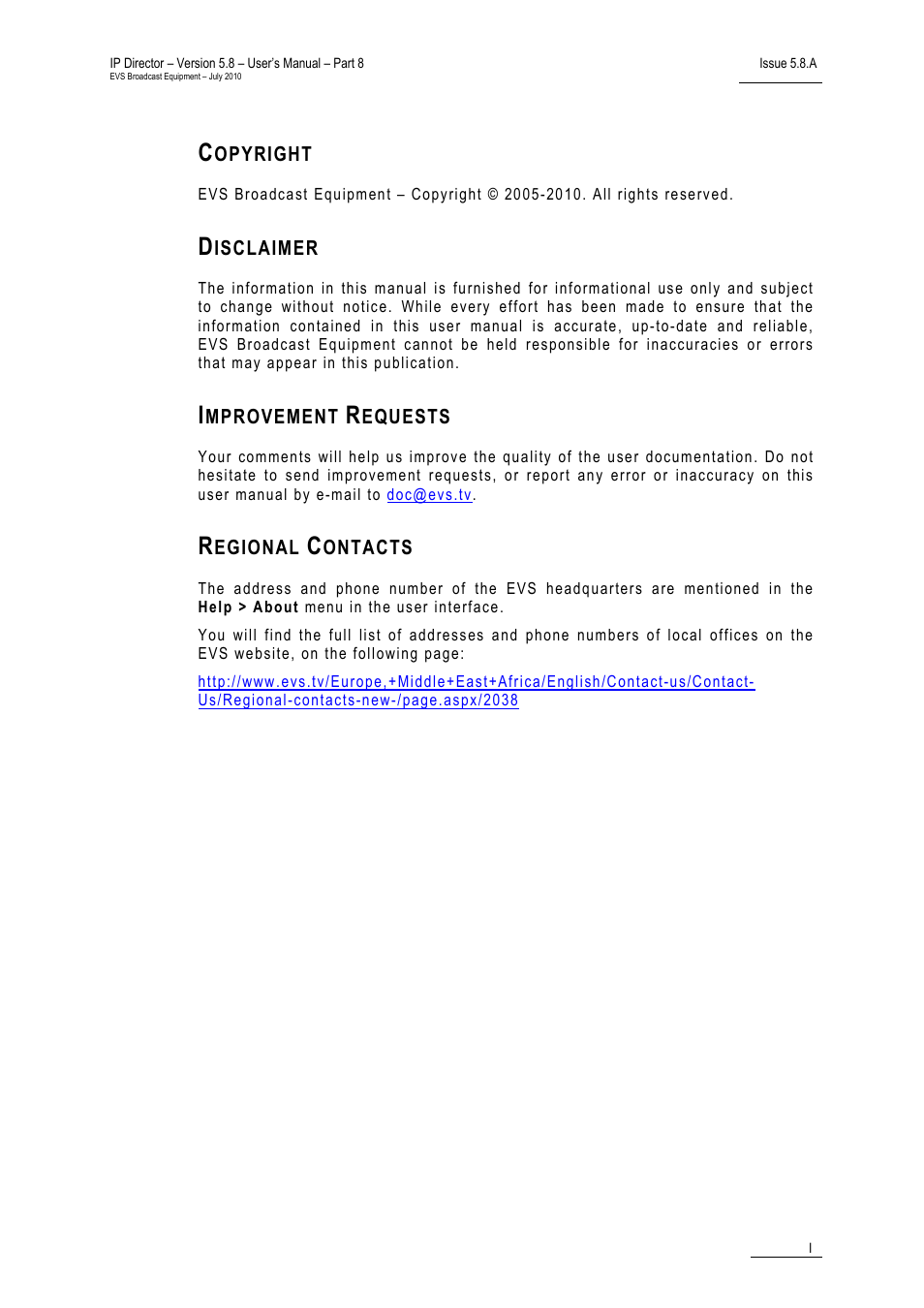 Copyright, Disclaimer, Improvement requests | Regional contacts | EVS IPDirector Version 5.8 - July 2010 Part 8 User's Manual User Manual | Page 2 / 22