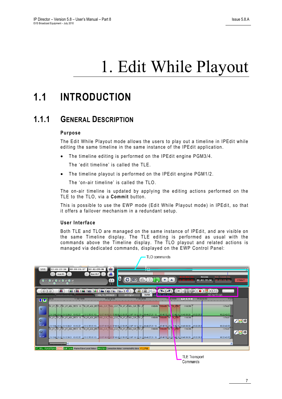 Edit while playout, 1 introduction, 1 general description | Purpose, User interface, Introduction, General description, Eneral, Escription | EVS IPDirector Version 5.8 - July 2010 Part 8 User's Manual User Manual | Page 8 / 22