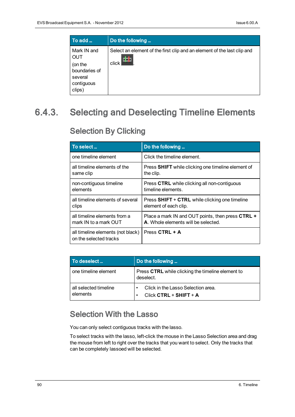 Selecting and deselecting timeline elements, Selection by clicking, Selection with the lasso | EVS IPDirector Version 6.0 - November 2012 Part 8 User's Manual User Manual | Page 102 / 250