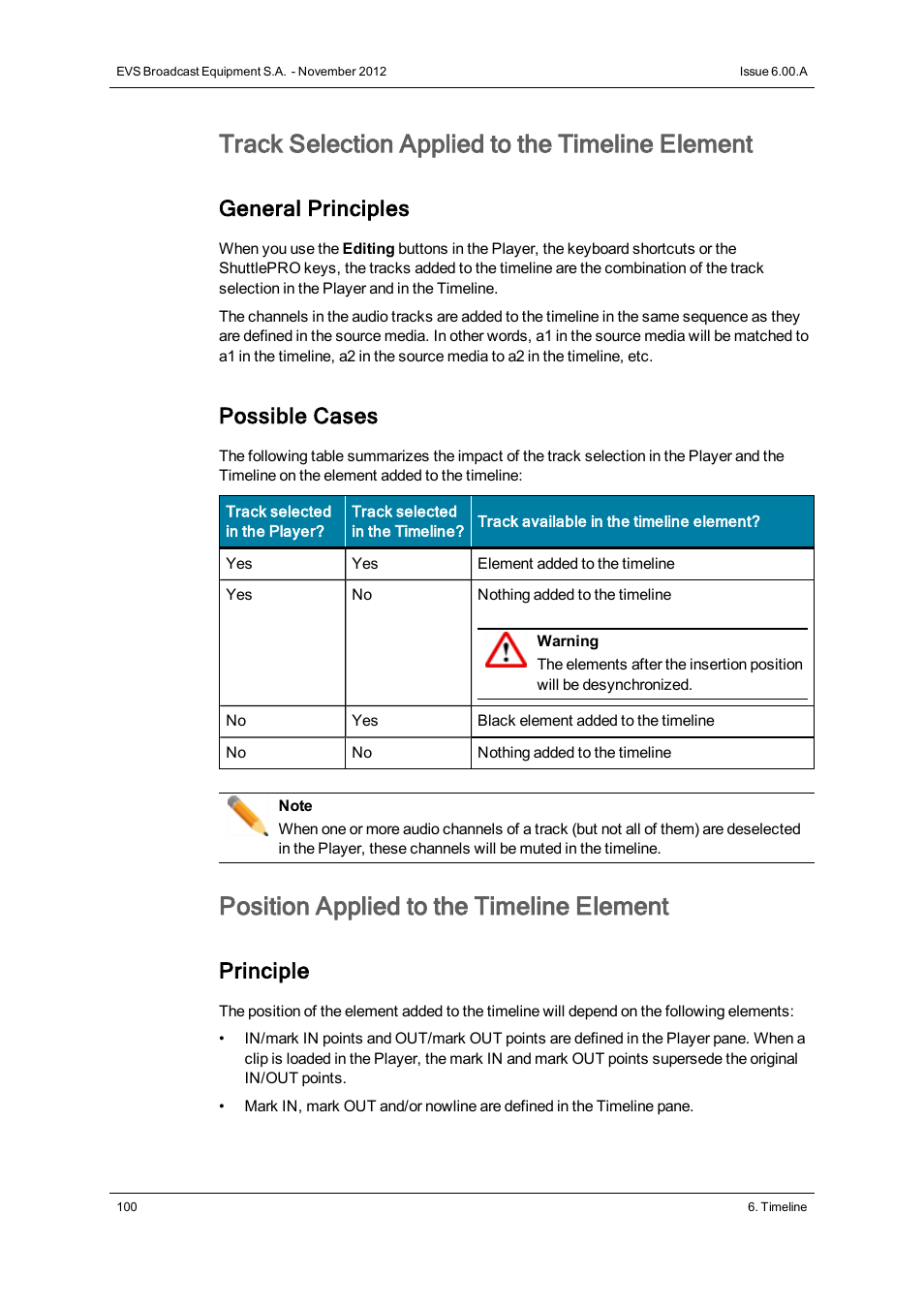 Track selection applied to the timeline element, Position applied to the timeline element, General principles | Possible cases, Principle | EVS IPDirector Version 6.0 - November 2012 Part 8 User's Manual User Manual | Page 112 / 250