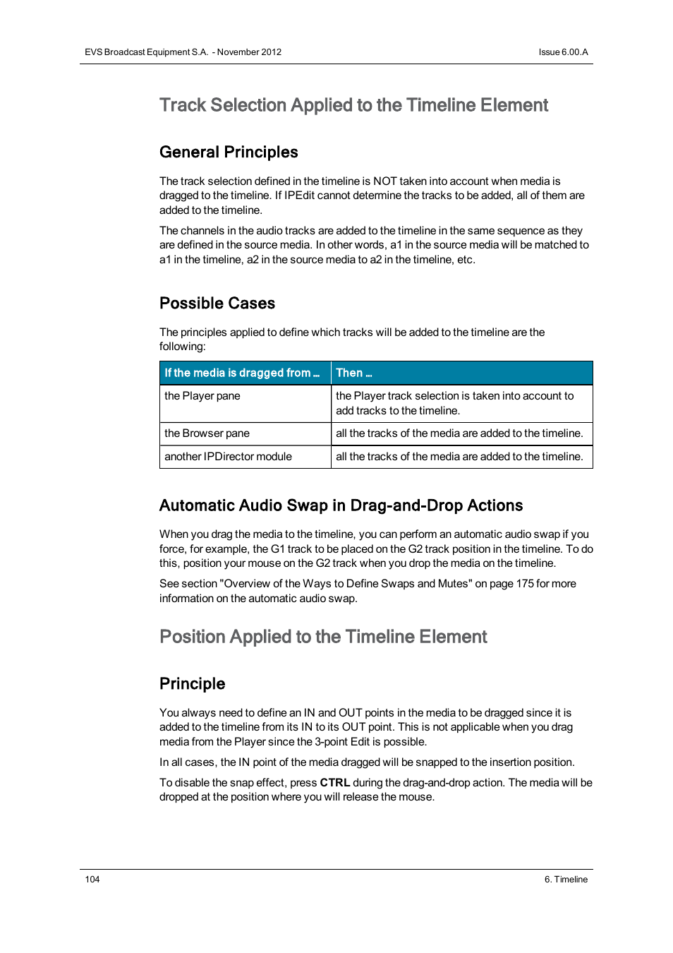 Track selection applied to the timeline element, Position applied to the timeline element, General principles | Possible cases, Automatic audio swap in drag-and-drop actions, Principle | EVS IPDirector Version 6.0 - November 2012 Part 8 User's Manual User Manual | Page 116 / 250